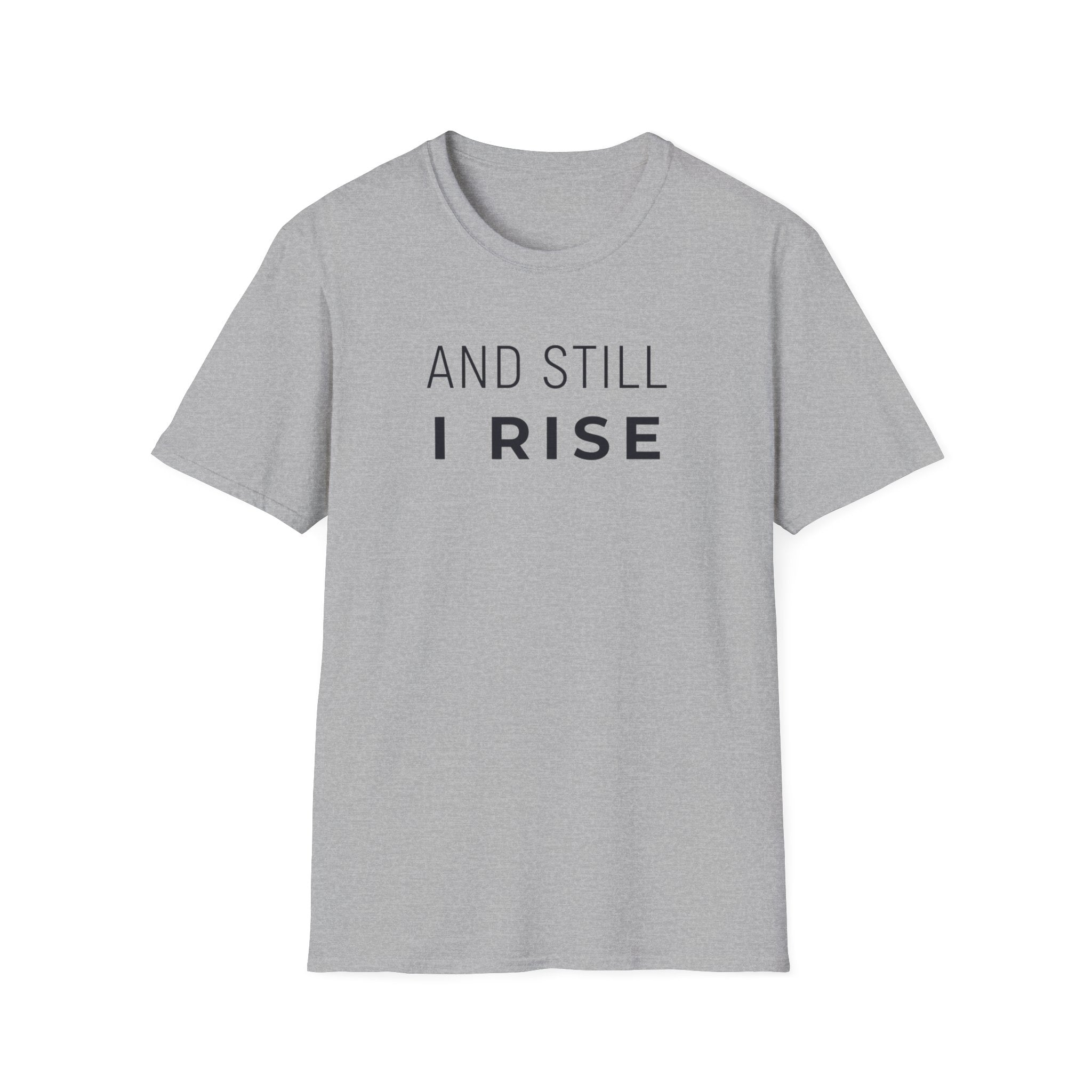 And Still I Rise Tee