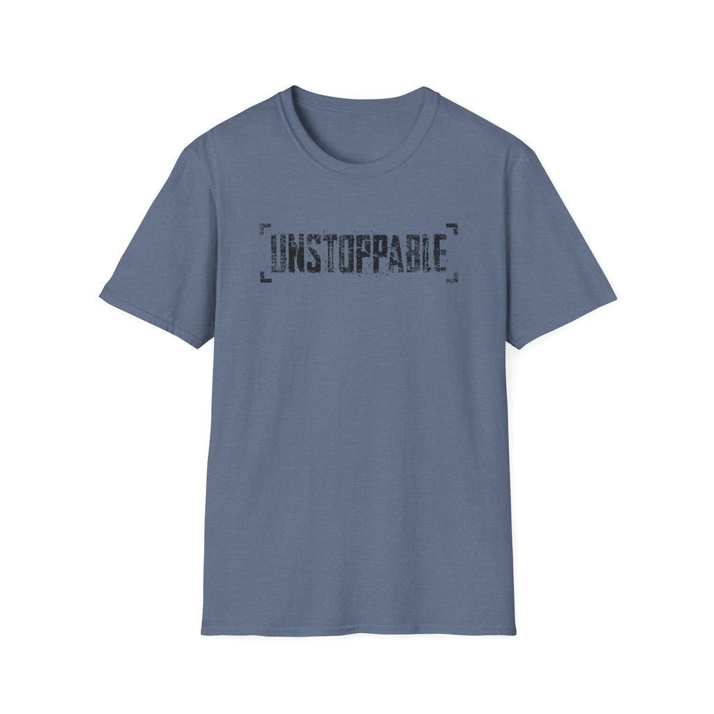 UNSTOPPABLE T-Shirt