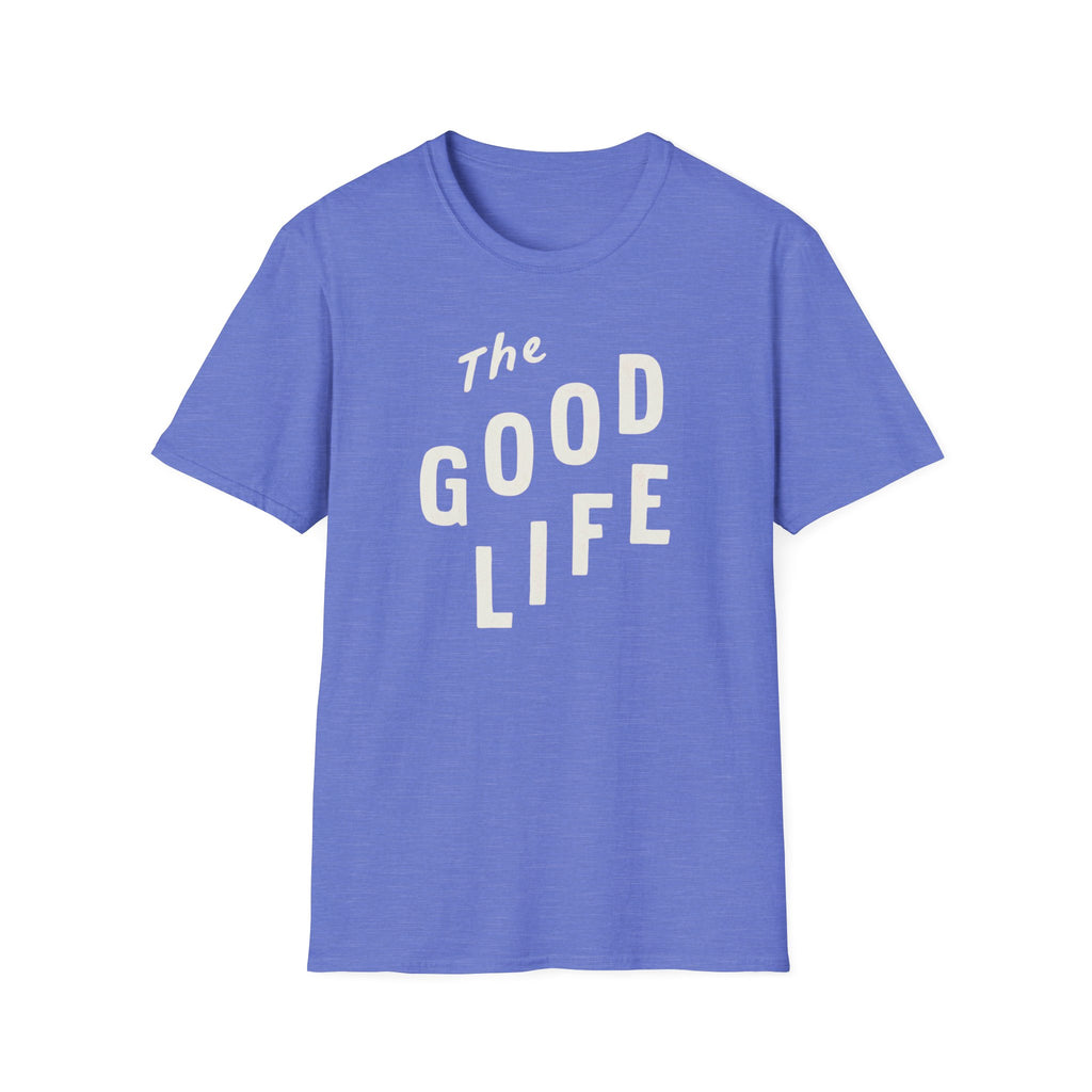 The Good Life Tee