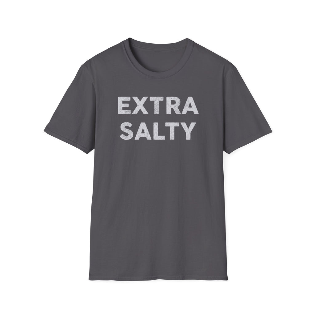 Extra Salty T-Shirt