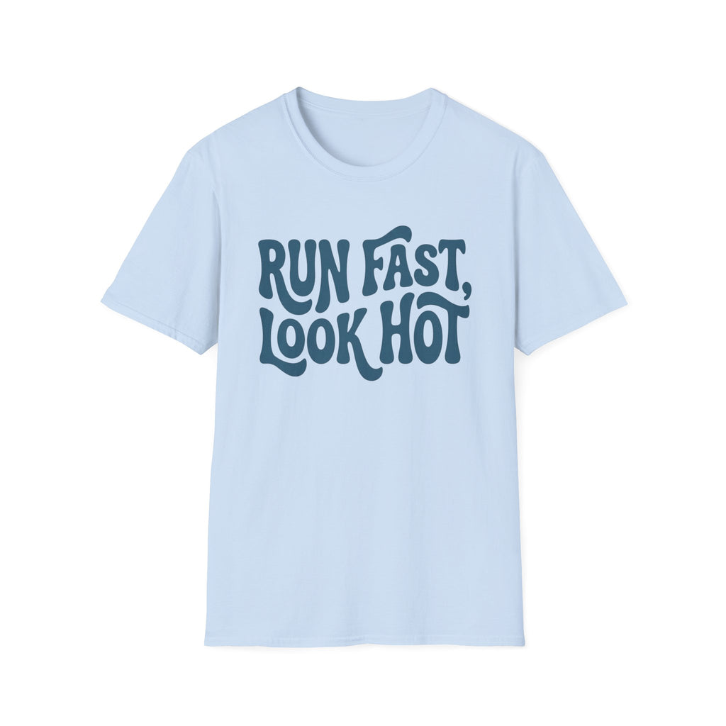 Run Fast Look Hot