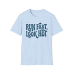 Run Fast Look Hot