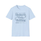 Mediocre Runner Tee