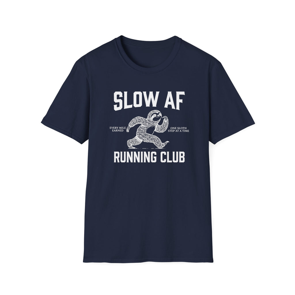 Slow AF Tee