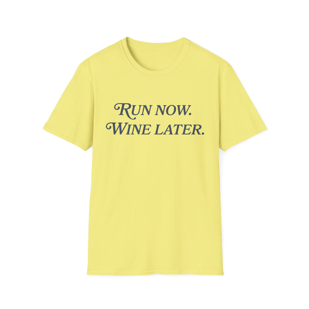 Run Now Wine Later