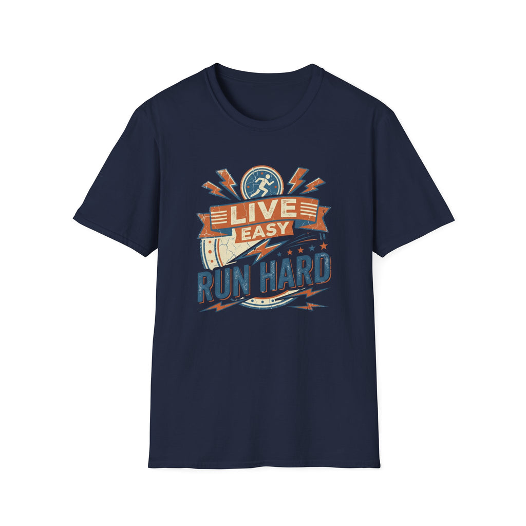 Live Easy, Run Hard II T-Shirt