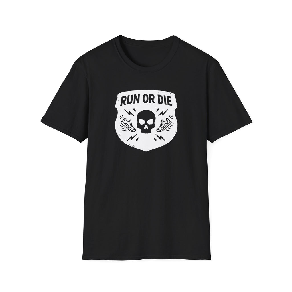 Run or Die T-Shirt