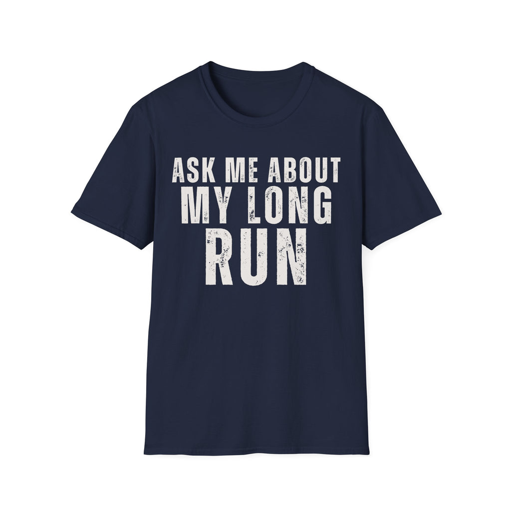 Ask Me About My Long Run