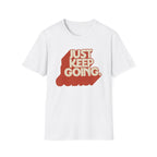 Just Keep Going Tee