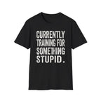 Stupid