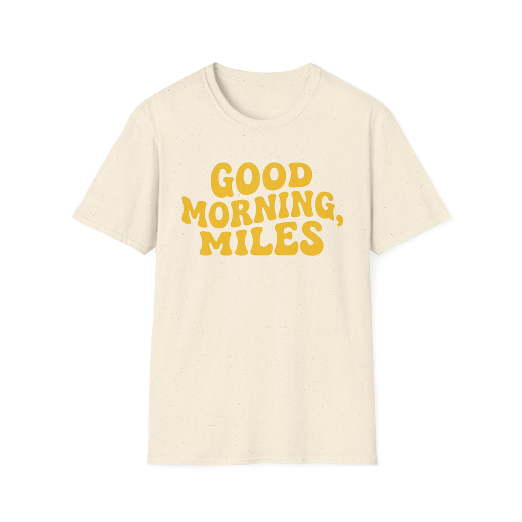 Good Morning Miles