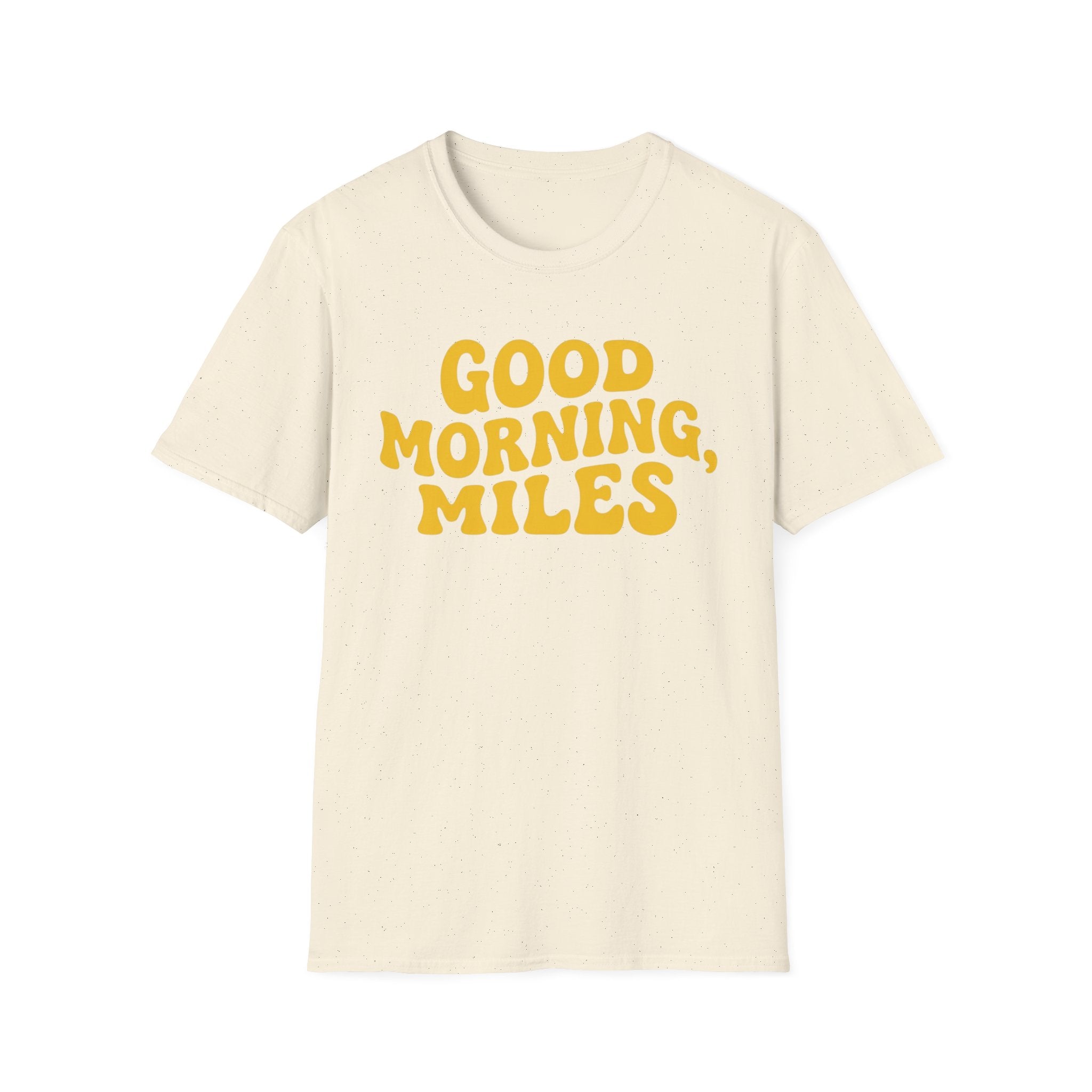 Good Morning Miles