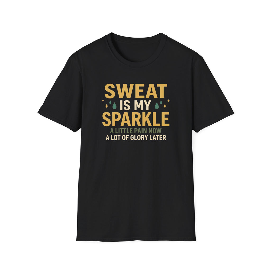 Sweat Is My Sparkle