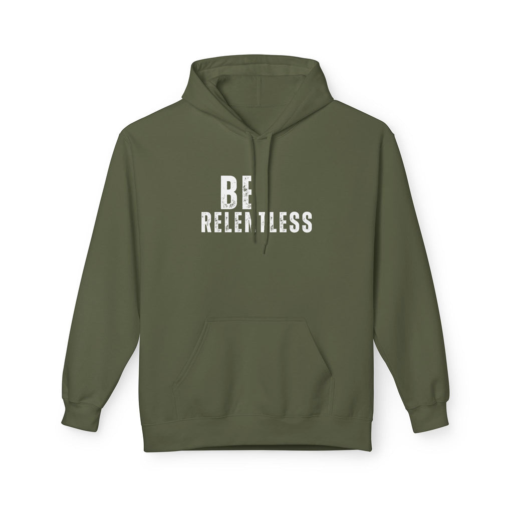 Be Relentless Hoodie