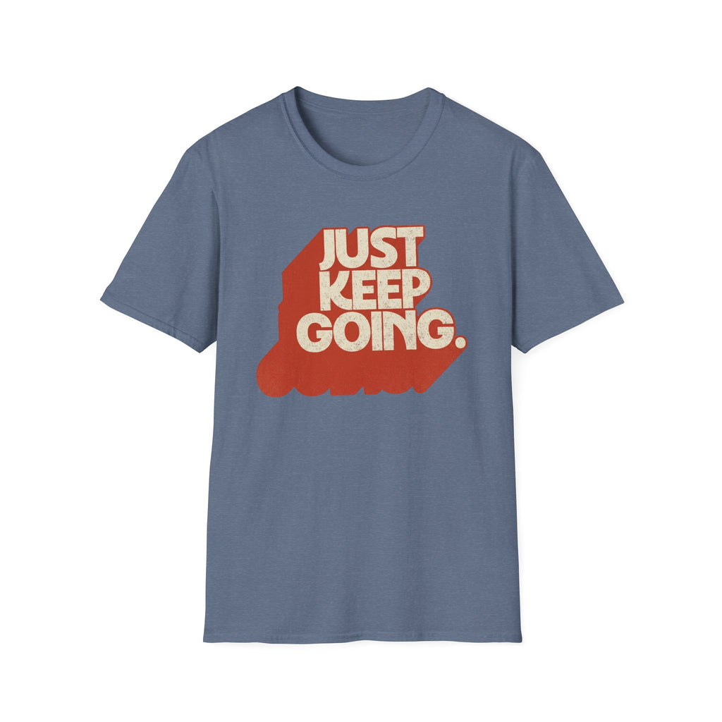 Just Keep Going Tee