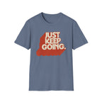 Just Keep Going Tee