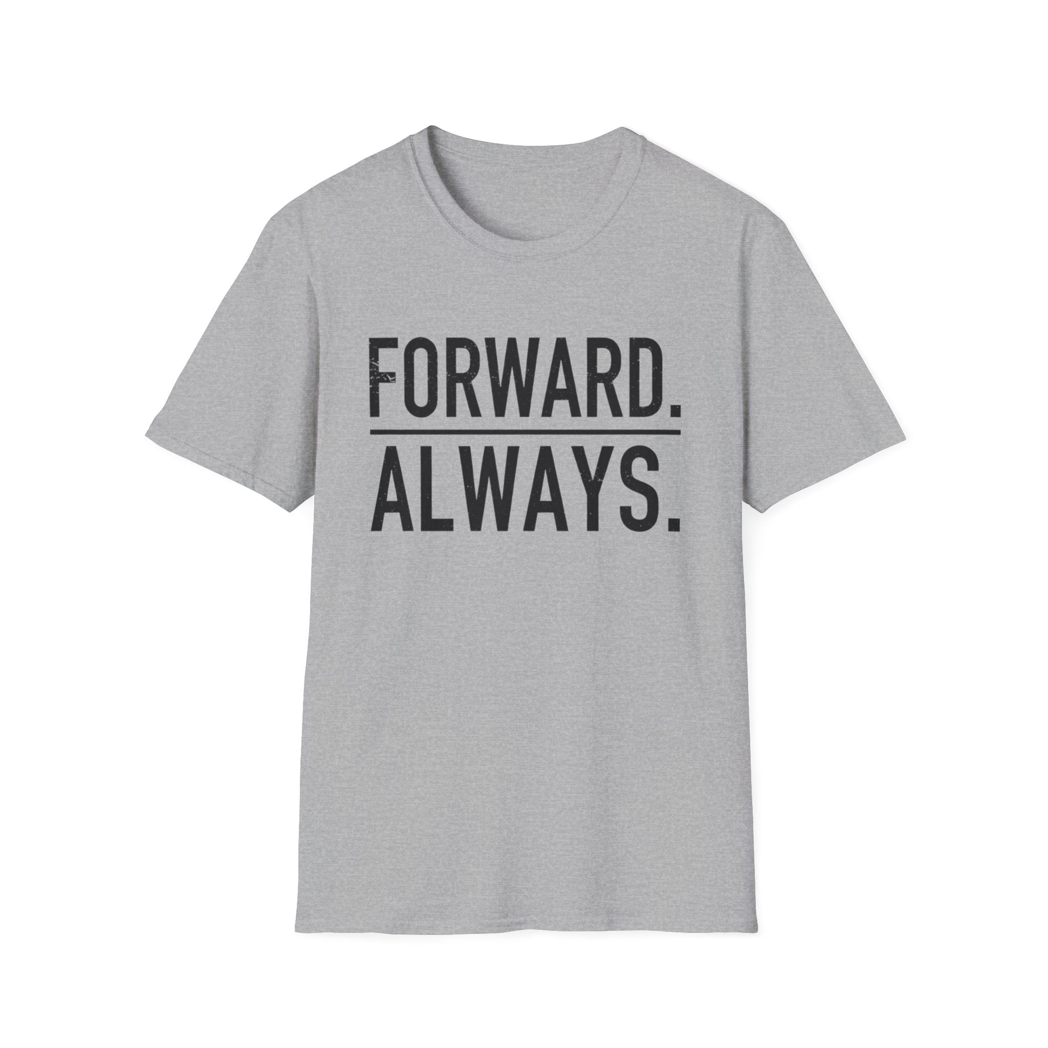 Forward Always