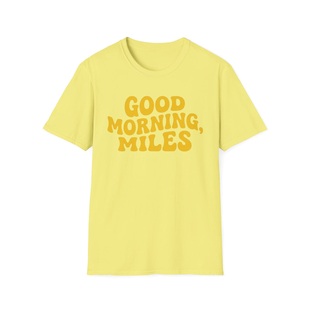 Good Morning Miles