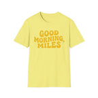 Good Morning Miles