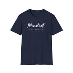Mindset Is Everything Tee