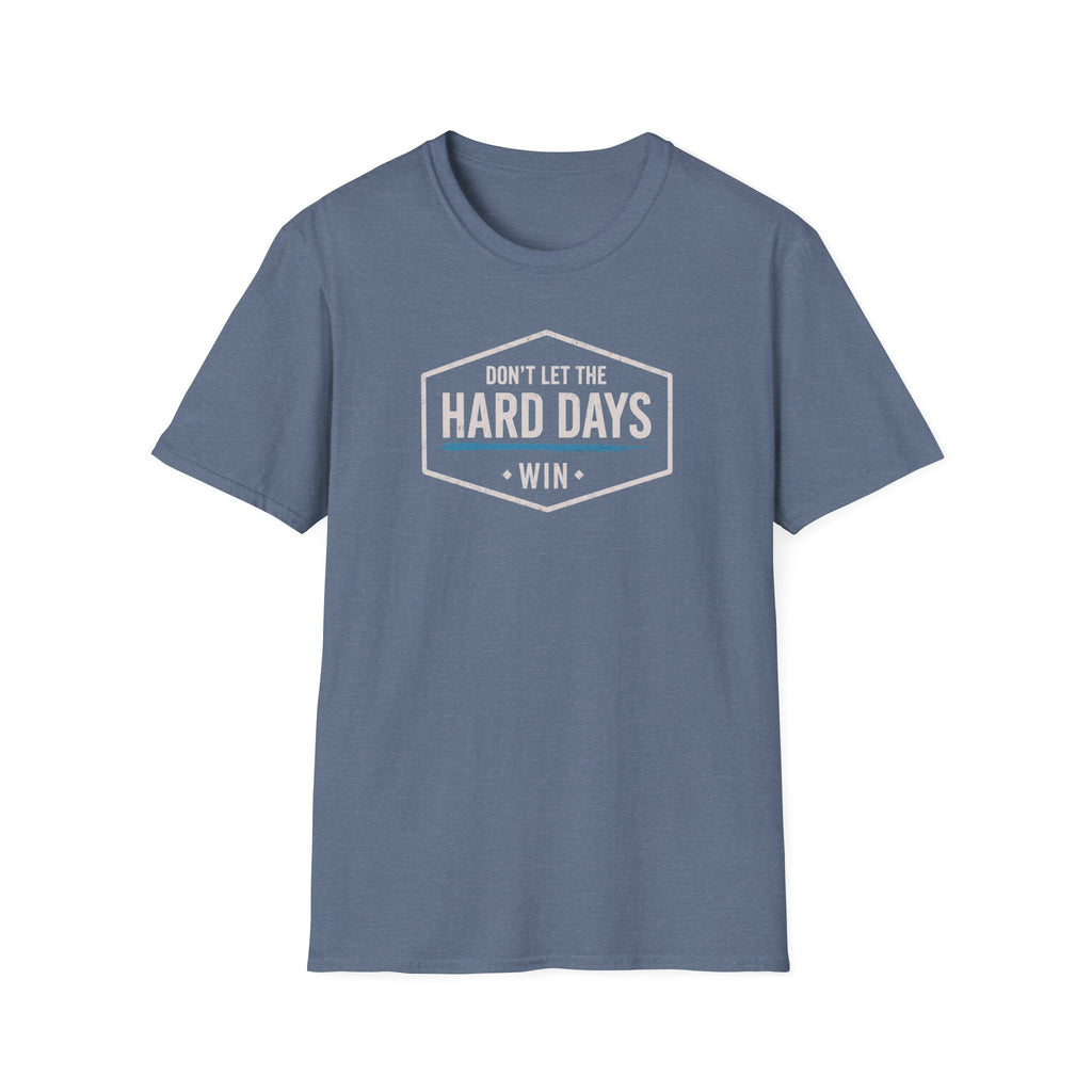 Hard Days T-Shirt