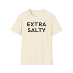 Extra Salty T-Shirt