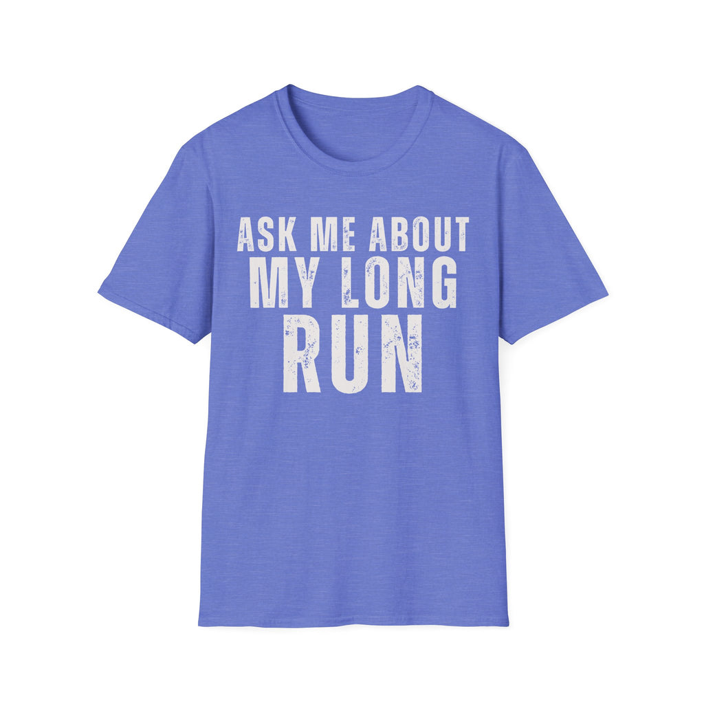 Ask Me About My Long Run