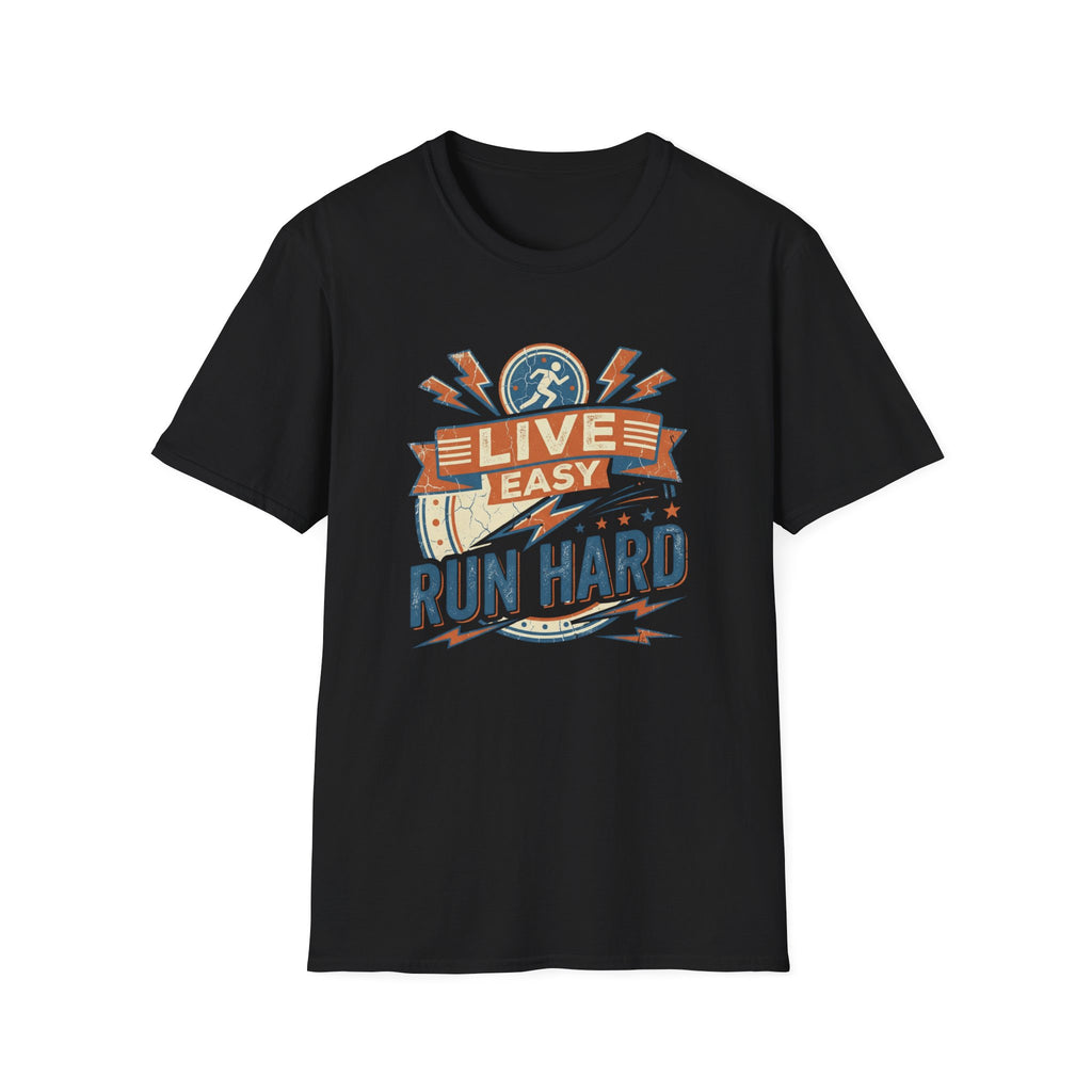Live Easy, Run Hard II T-Shirt